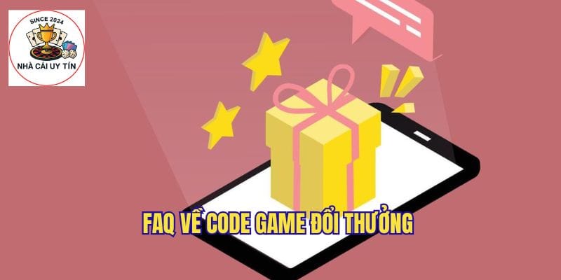 Trả lời câu hỏi về code game đổi thưởng