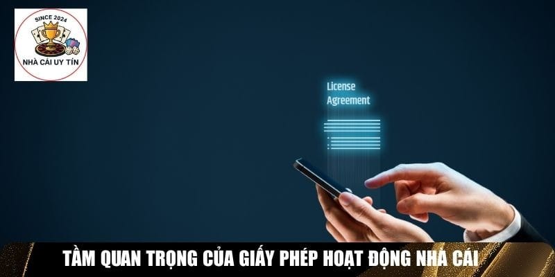 Tầm quan trọng của có được giấy phép hoạt động nhà cái