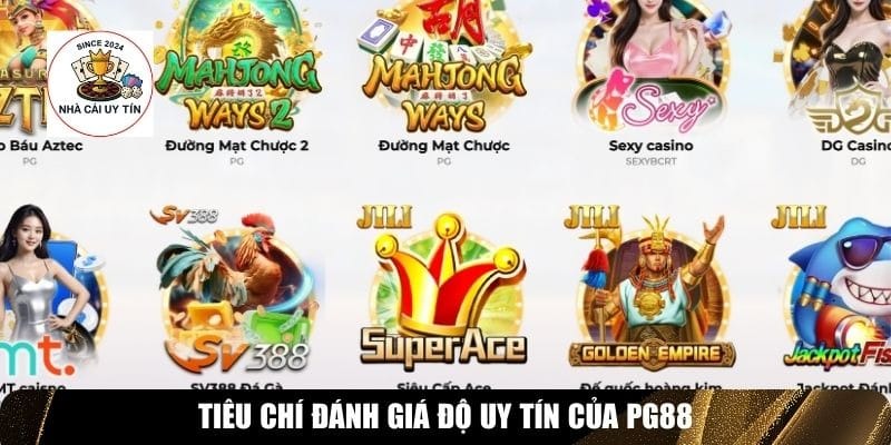 Tiêu chí đánh giá độ uy tín của PG88