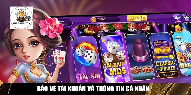 Bảo vệ t&agrave;i khoản v&agrave; th&ocirc;ng tin c&aacute; nh&acirc;n